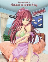 bokomslag Livro para Colorir de Meninas de Anime Sexy sem Censura 1 & 2