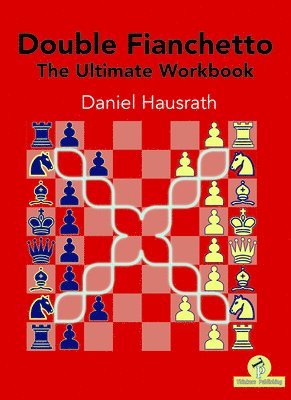 bokomslag Double Fianchetto - The Ultimate Workbook