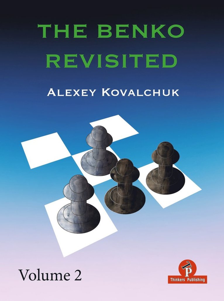 Kovalchuk, Alexey Kovalchuk, Kovalchuk Alexey - Benko Revisited - Volume 2, Häftad