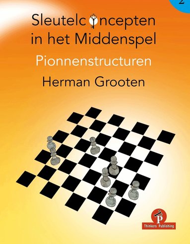 Herman Grooten - Sleutelconcepten in het middenspel deel 2, Häftad
