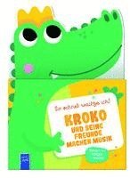 bokomslag So schnell wachse ich! - Kroko und seine Freunde machen Musik