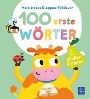 bokomslag Mein erstes Klappen-Fühlbuch - 100 erste Wörter - Bauernhoftiere