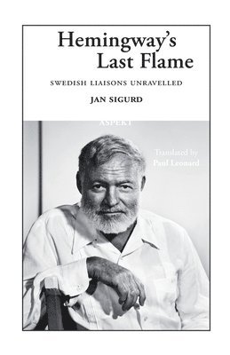 Jan Sigurd - Hemingway's Last Flame, Häftad