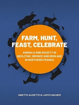 Farm, Hunt, Feast, Celebrate 1