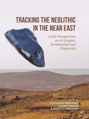 Tracking the Neolithic in the Near East 1