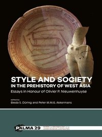 bokomslag Style and Society in the Prehistory of West Asia