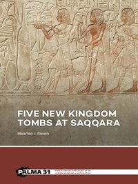 bokomslag Five New Kingdom Tombs at Saqqara