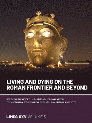 Living and dying on the Roman Frontier and beyond 1