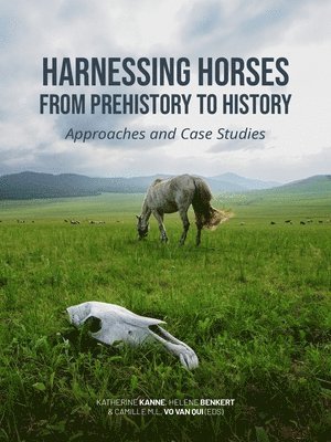 Harnessing Horses from Prehistory to History 1