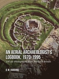 bokomslag Aerial Archaeologist's Logbook, 1970-1995