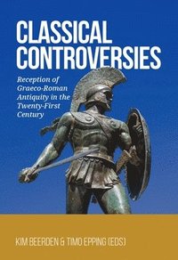 bokomslag Classical Controversies