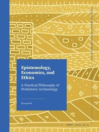 bokomslag Epistemology, Economics, and Ethics