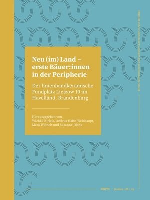 bokomslag Neu (im) Land - erste Bäuer:innen in der Peripherie