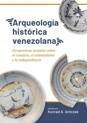 bokomslag Arqueología histórica venezolana