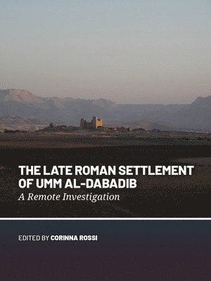 bokomslag Late Roman Settlement Of Umm Al-Dabadib