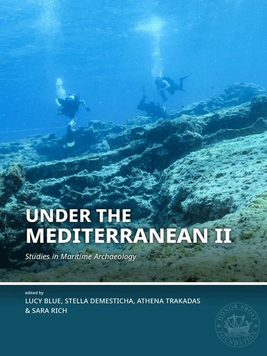 Stella Demesticha, Sara A. Rich, Athena Trakadas, Lucy Blue - Under the Mediterranean II, Inbunden