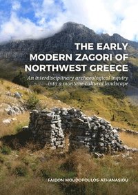 bokomslag The Early Modern Zagori of Northwest Greece