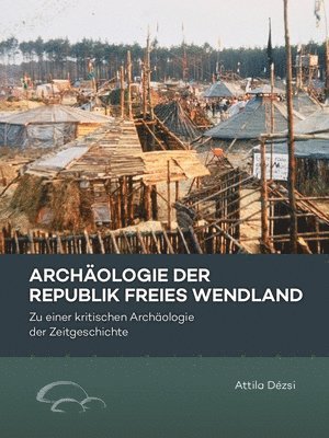 Archologie der Republik Freies Wendland 1