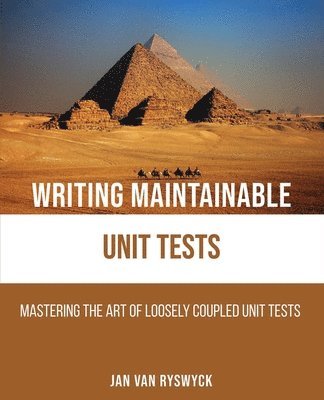Writing Maintainable Unit Tests 1