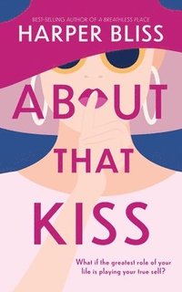 bokomslag About That Kiss