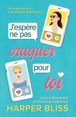 Harper Bliss - J'espère ne pas craquer pour toi, Häftad