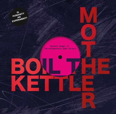 Exhibitions International - Boil The Kettle Mother, Inbunden