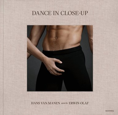 Erwin Olaf - Dance in Close-Up, Inbunden