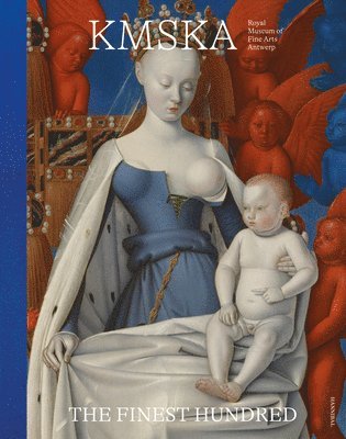 Patrick De Rynck - KMSKA – The Finest Hundred, Inbunden