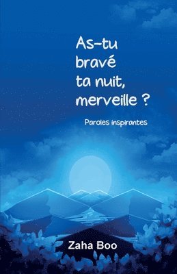 bokomslag As-tu bravé ta nuit, merveille ?