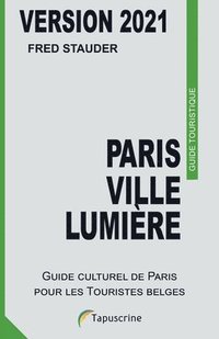 bokomslag Paris Ville Lumière