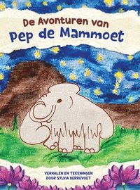 bokomslag De Avonturen van Pep de Mammoet