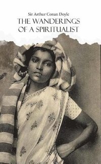 bokomslag Wanderings of a Spiritualist