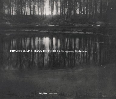 Erwin Olaf - Erwin Olaf  Hans Op De Beeck – Inspired By Steichen, Inbunden