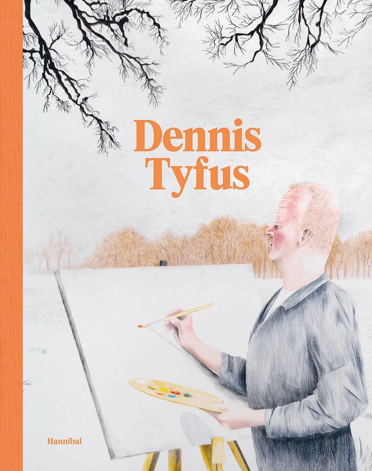 Dennis Tyfus - Dennis Tyfus, Inbunden