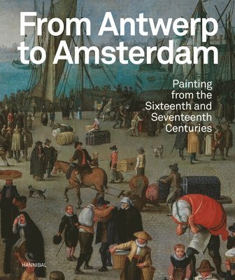 bokomslag From Antwerp to Amsterdam