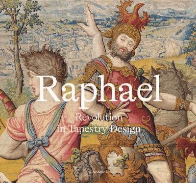 Raphael: Revolution in Tapestry Design 1