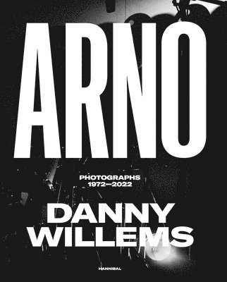 bokomslag ARNO : Photographs 1972-2022