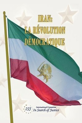 bokomslag La Revolution Democratique de l'Iran