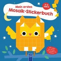 Mein erstes Mosaik-Stickerbuch 4-6 Jahre (Cover Eule), Häftad