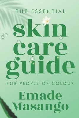 bokomslag Essential Skin Care Guide for People of Colour