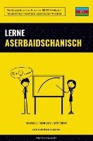 bokomslag Lerne Aserbaidschanisch - Schnell / Einfach / Effizient