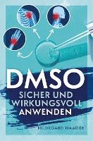 bokomslag DMSO sicher und wirkungsvoll anwenden