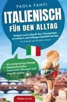 bokomslag Italienisch für den Alltag | Einfach und schnell den Wortschatz erweitern und Alltagsvokabeln lernen | Für Anfänger und Wiedereinsteiger (A1-A2)