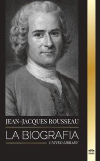 bokomslag Jean-Jacques Rousseau