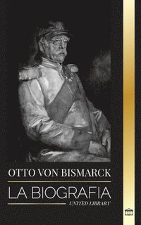 bokomslag Otto von Bismarck