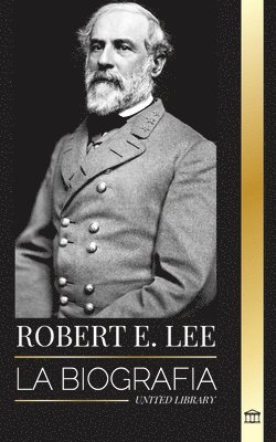 bokomslag Robert E. Lee