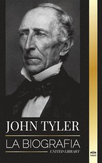 bokomslag John Tyler