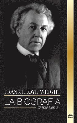 Frank Lloyd Wright 1