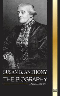 bokomslag Susan B. Anthony