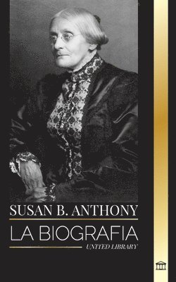 bokomslag Susan B. Anthony